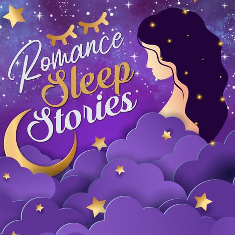 Episode 10:  This Love Runs Deep -Calming Romantic Sleep Stories For Grown Ups-