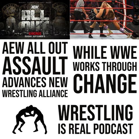 AEW ALL OUT Assault Advances New Wrestling Alliance While WWE Works Through Change KOP090221-637