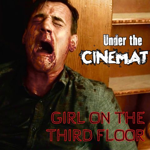 Under the CineMat Ep. 15:  CM Punk in Girl on the Third Floor (Part 2)
