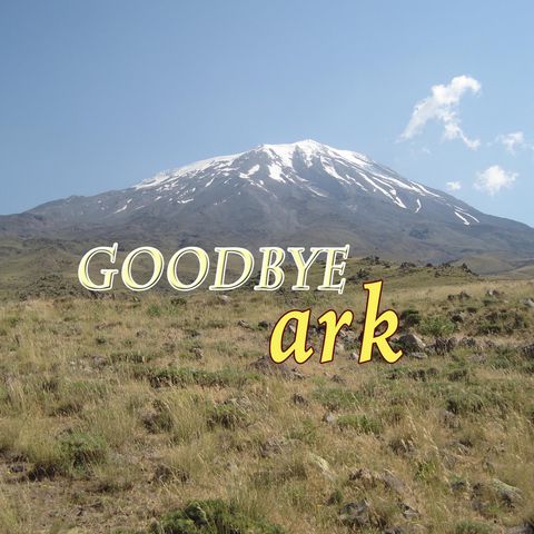 Goodbye Ark, Genesis 8:14-19