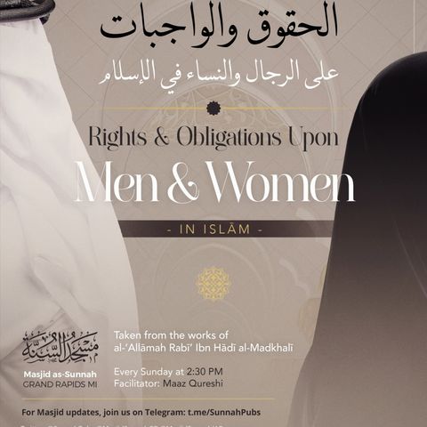 Episode 10 - Rights & Obligations Upon Men & Women in Islam