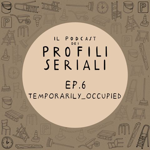 Ep.6 - temporarily_occupied