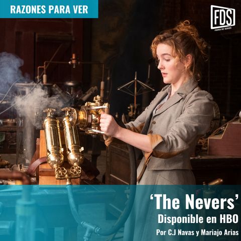 Razones para ver | ‘The Nevers’