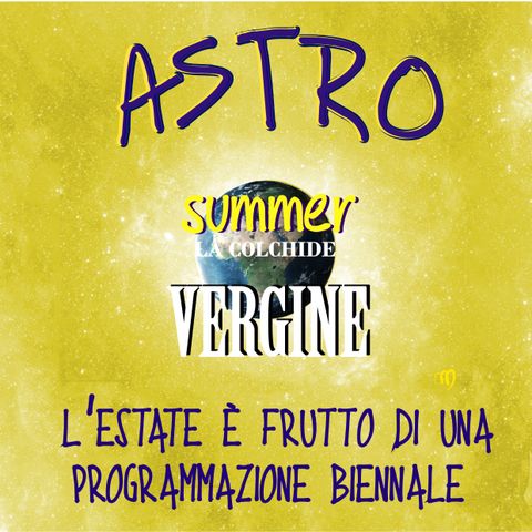 Astro Summer - 6.Vergine