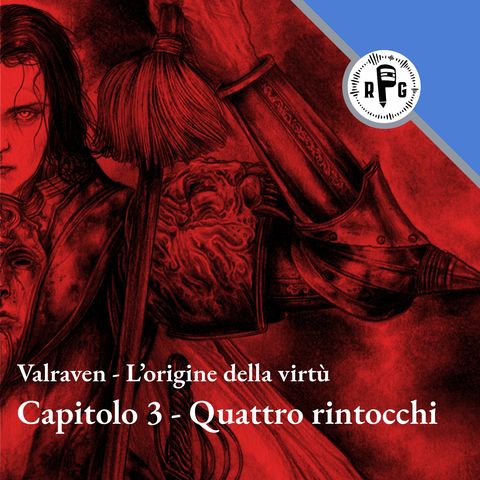 Valraven - Le origini della Virtù - Capitolo 3 - Quattro rintocchi