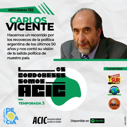 LCSA - Carlos Vicente - Programa 132