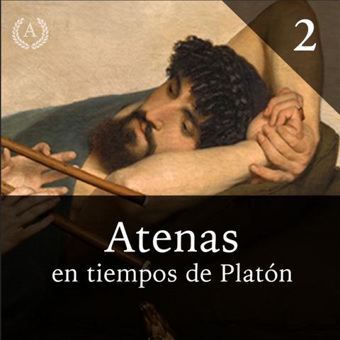 2. Atenas en tiempos de Platón - Dra. Ana Minecan
