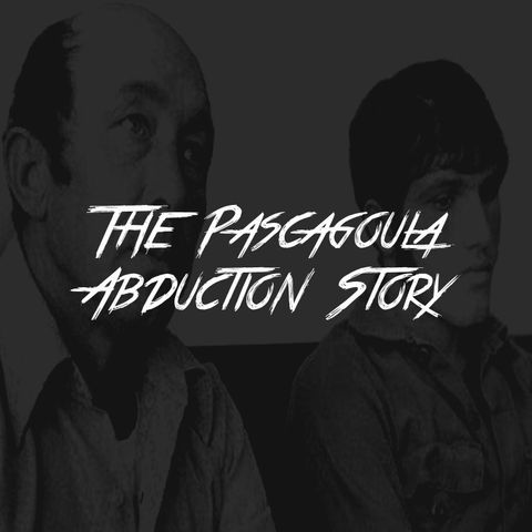 The Pascagoula Abduction Story
