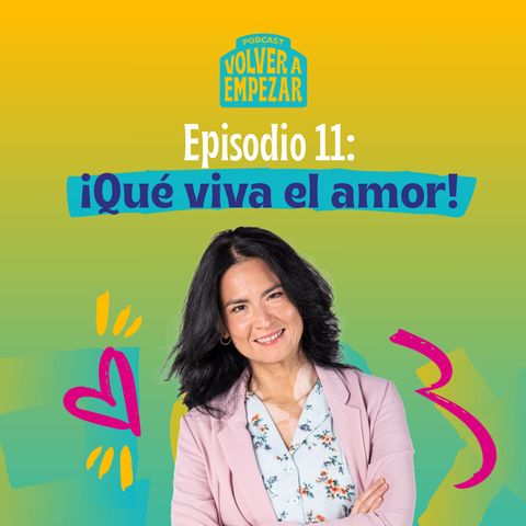 Capítulo 11: ¡Qué viva el amor!