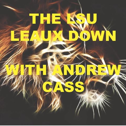 The LSU Leaux Down Episode 1