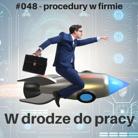 #048 - Po co i jak tworzyć w firmie procedury?