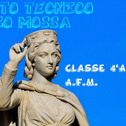Classe 4^ A,  Amministrazione Finanza e Marketing  Istituto Lorenzo Mossa ORISTANO