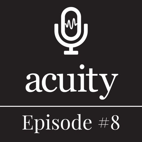 Keep it Simple for Success – Ep. 8 - Acuity Podcast