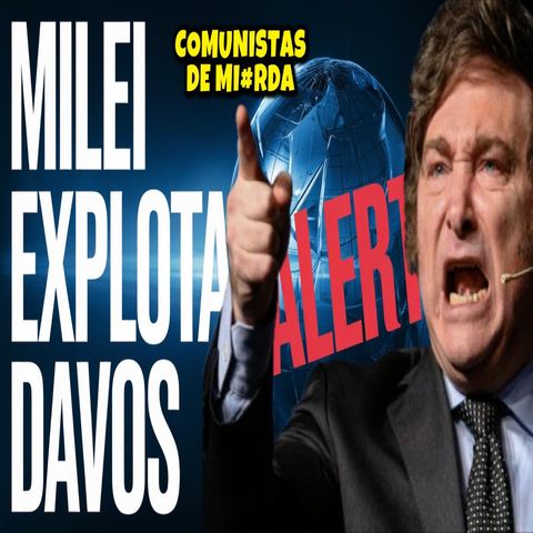 MILEI BARRE AL WOKISMO Y ESTALLA CONTRA LA UE Y TODOS SUS DEFENSORES