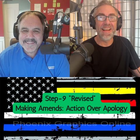 Step-9 (Audio) "Revised" Making Amends: Action Over Apology