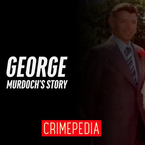 George Murdoch's Story