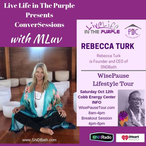 Conver-Sessions with MLuv 10-9-19 Guest Rebecca Turk
