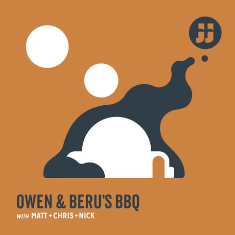 Owen and Beru's BBQ: Ep. 29: "The Clone Wars Season 7: Ep. 1, 2, 3"