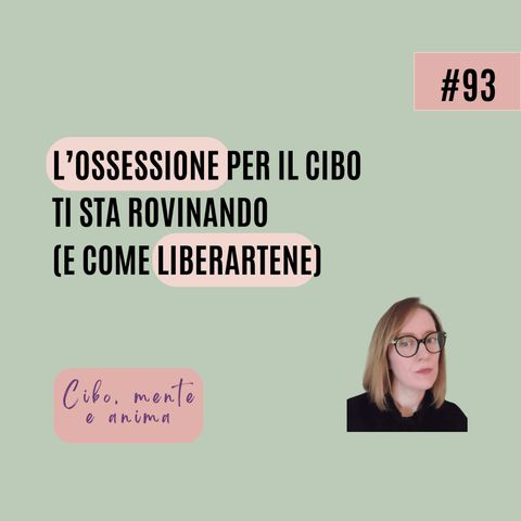 L'ossessione per il cibo ti sta rovinando (e come liberartene)