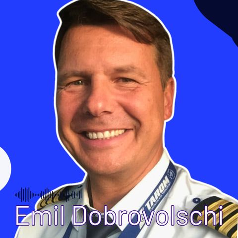 De la Cockpit la Birou: Leadership și Aviație Alături un Căpitan de Aeronavă, cu Emil Dobrovolschi
