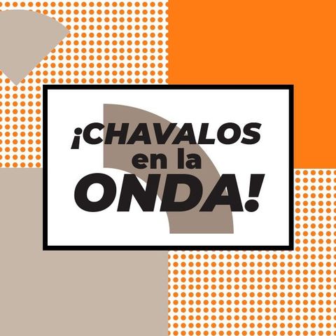 #Chavalos en la Onda: Derechos infantiles y juveniles