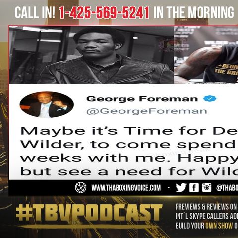 ☎️George Foreman On Fury vs Wilder 3🔥 "Not Only Beat him, [Wilder] Can Do It Easily”❗️