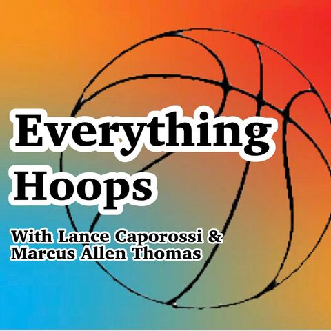Everything Hoops: NBA Playoffs, Talking Hoops with Marcus Allen Thomas