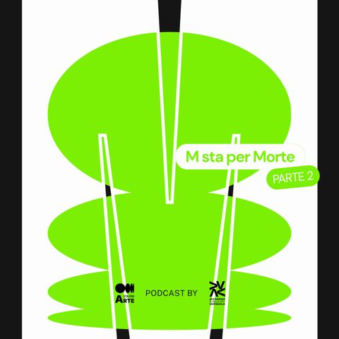M sta per Morte (seconda parte)