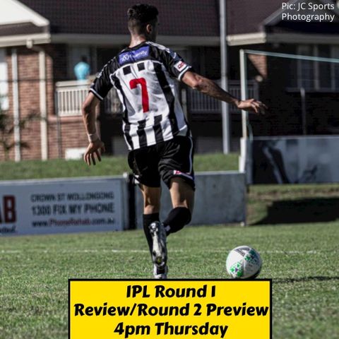 Illawarra Premier League Round 1 Review/Round 2 Preview