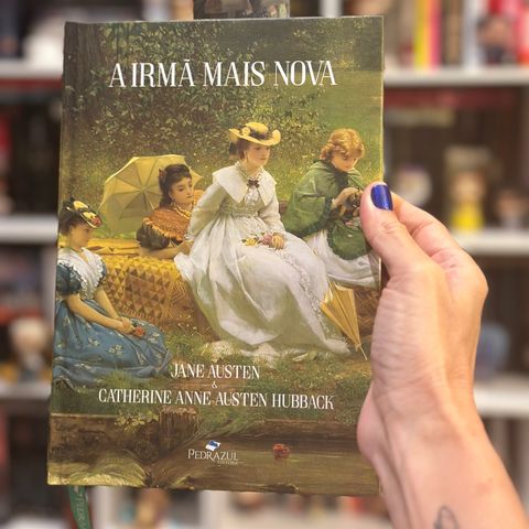 8ª leitura do livro "A Irmã mais Nova" de Jane Austen & Catherine Anne Austen Hubback