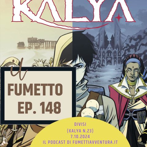 Ep.148 Divisi (Kalya 23)