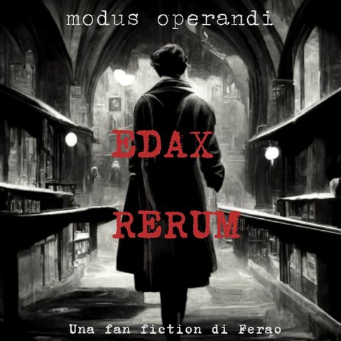Edax Rerum (ferao) - Capitolo 21