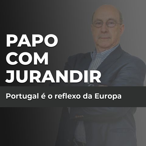 Portugal é o reflexo da Europa