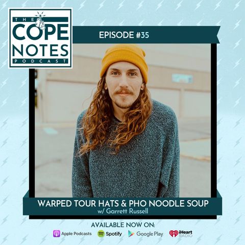Warped Tour Hats & Pho Noodle Soup w/ Garrett Russell