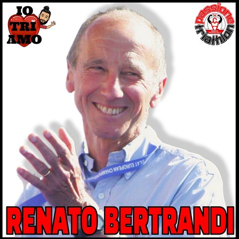 Passione Triathlon n° 50 🏊🚴🏃💗 Renato Bertrandi