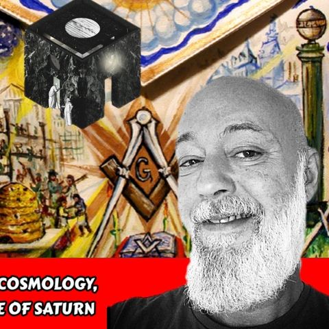 As Above So Below: Masonic Cosmology, Realm of the Hue-Man & Cube of Saturn | Steve Falconer