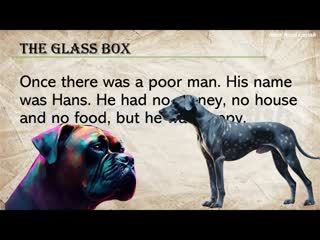 45. Learning English through story - An amazing story - The Glass Box - Interesting Story