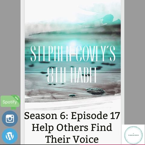 Stephen Covey's 8th Habit | Season 6 - Episode 17 | Inspire Others to Find Their Voice