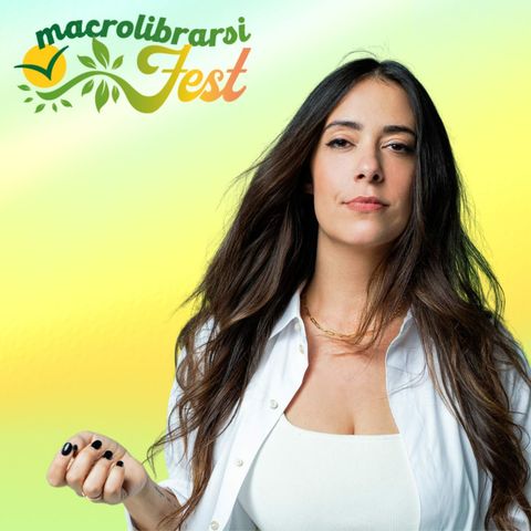 Sofia Fabiani - Macrolibrarsi Fest - Radio Wellness