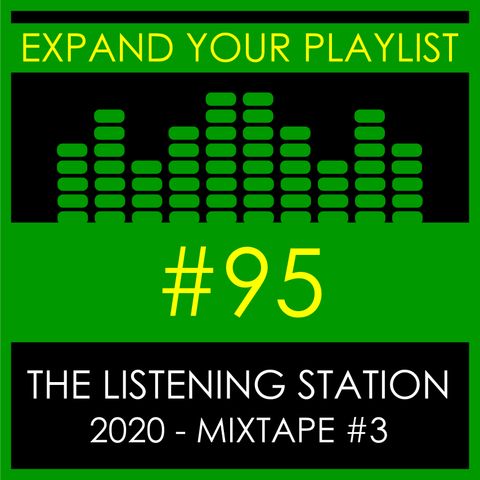 #95: The Listening Station 2020 - Mixtape #3