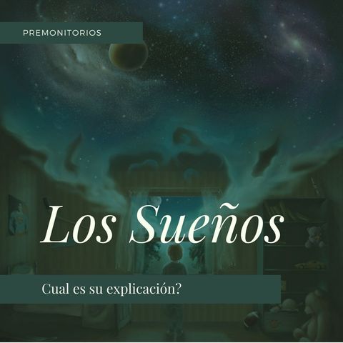 Los Sueños su significado y las Premoniciones