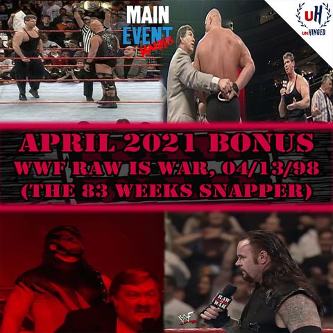 BONUS: WWF Raw is War, 4-13-98 (The 83 Weeks Snapper)
