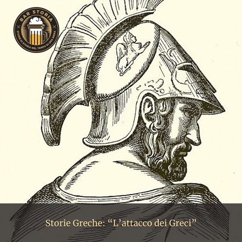 Storie Greche - L'attacco dei Greci