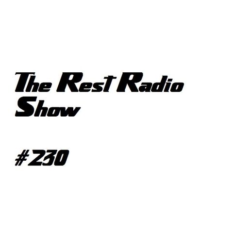 Show 230 WE'RE BACK! New music for July 2016