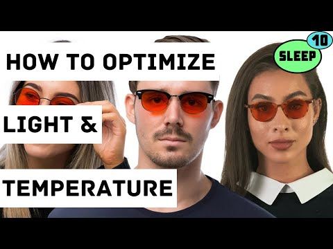 How to Optimize Light & Temperature for Better Sleep