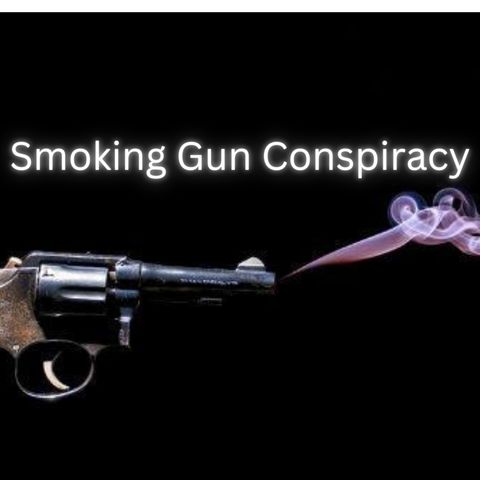 Smoking Gun Conspiracy