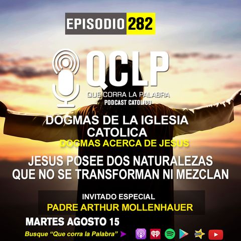 QCLP- Dogmas Catolicos 8. Jesus posee dos naturalezas que no se transforman ni se mezclan