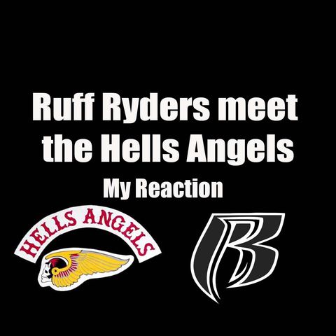 Ruff Ryders Meet Hells Angels