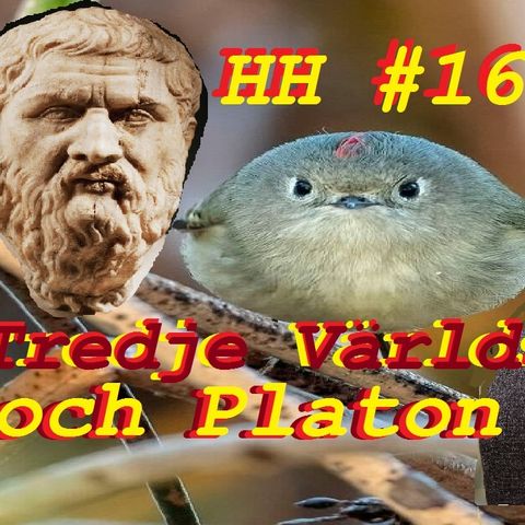 #16 Tredje världskriget och Platon
