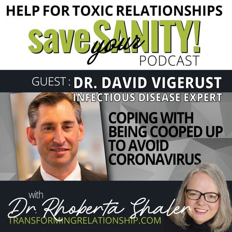Coping With Being Cooped Up To Avoid Coronavirus  GUEST: Dr. David Viegerust